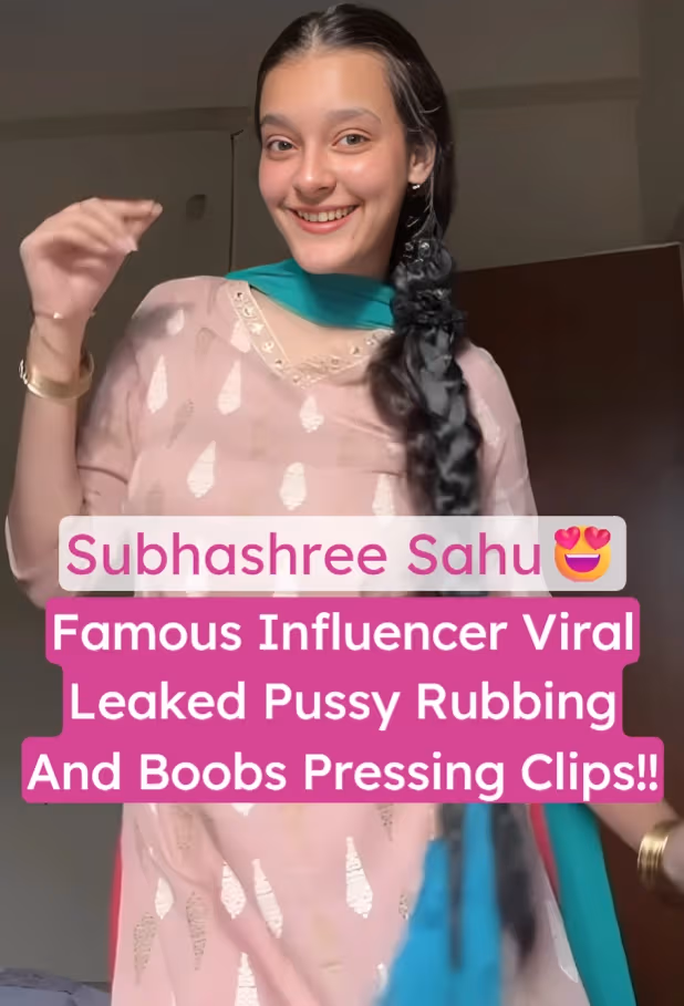 Influencer Subhashree Sahu Viral Leaked Nude Video Rubbing Pussy And Pressing Big Boobs